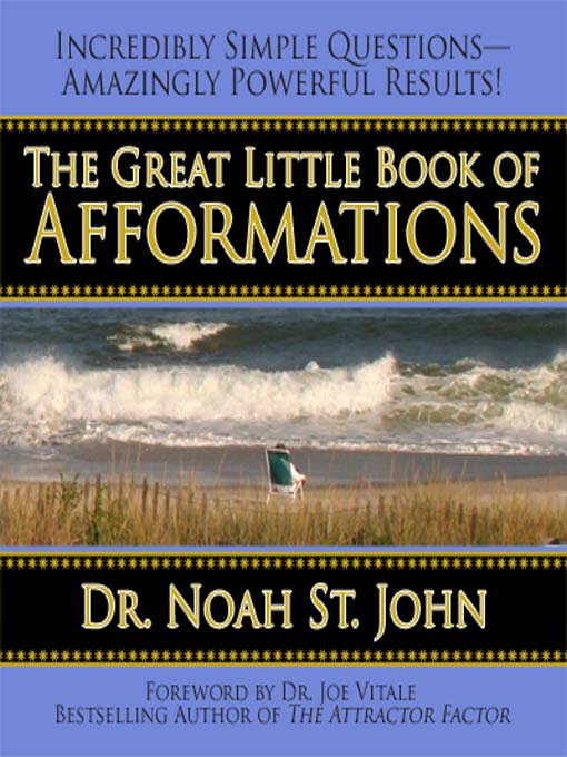 Title details for The Great Little Book of Afformations by Dr. Noah St. John - Available